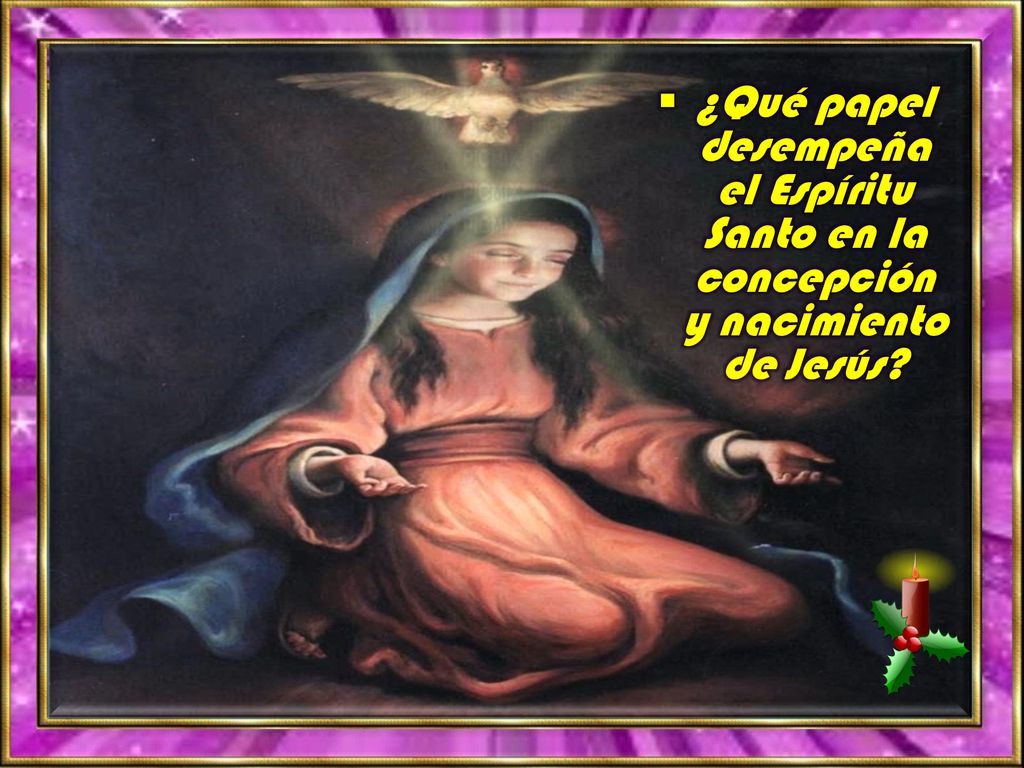 ¿Qué papel desempeña el Espíritu Santo en la concepción y nacimiento de Jesús