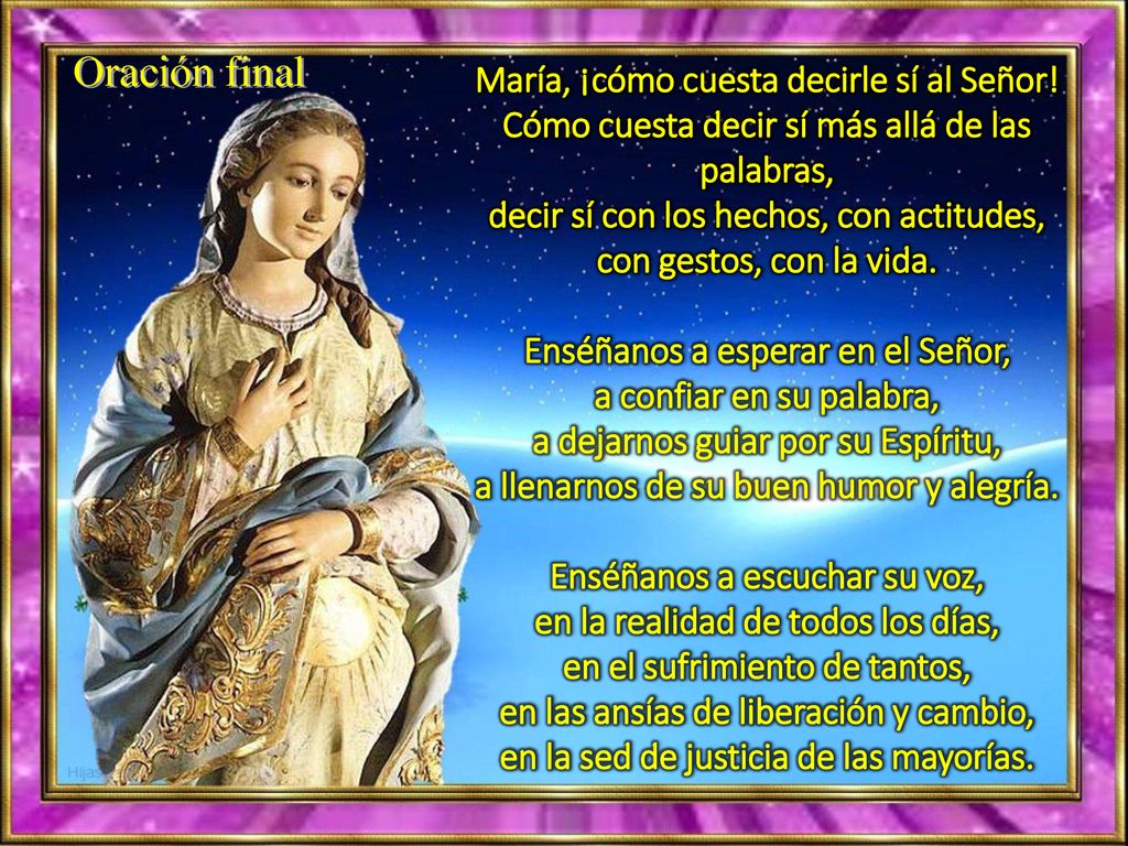 Oración final María, ¡cómo cuesta decirle sí al Señor!