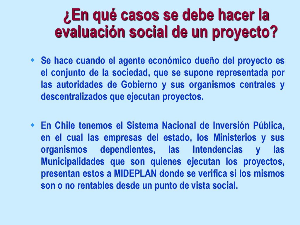 ¿En qué casos se debe hacer la evaluación social de un proyecto