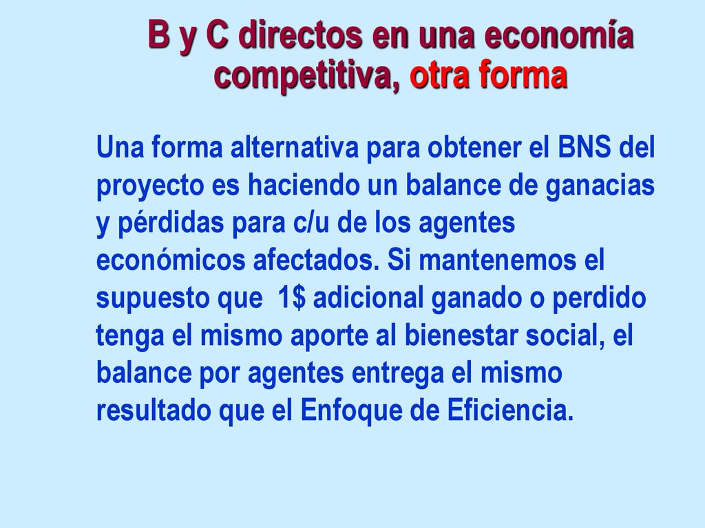 B y C directos en una economía competitiva, otra forma