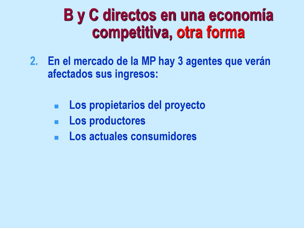 B y C directos en una economía competitiva, otra forma