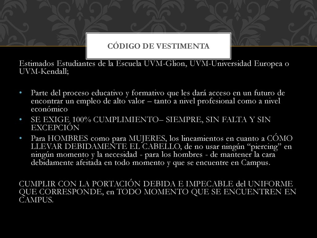 SE EXIGE 100% CUMPLIMIENTO– SIEMPRE, SIN FALTA Y SIN EXCEPCIÓN