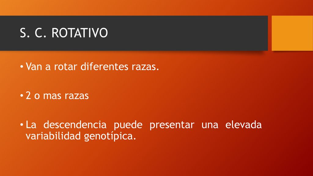 S. C. ROTATIVO Van a rotar diferentes razas. 2 o mas razas
