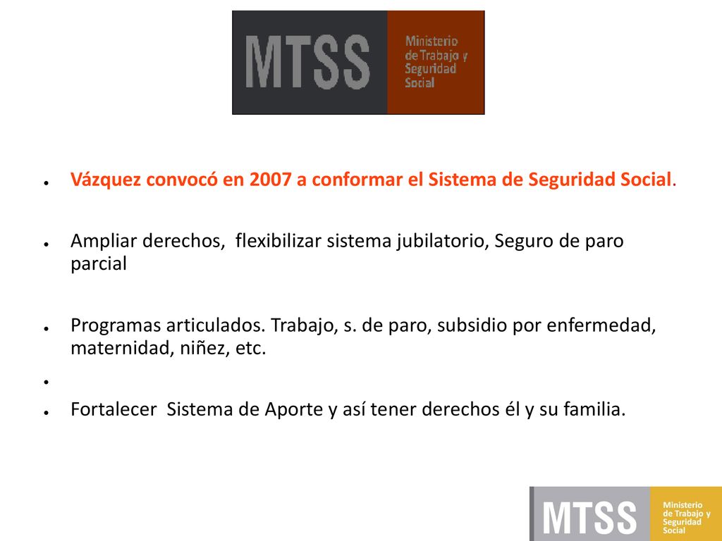Vázquez convocó en 2007 a conformar el Sistema de Seguridad Social.