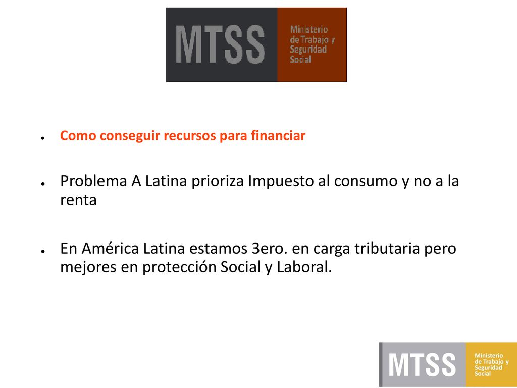 Problema A Latina prioriza Impuesto al consumo y no a la renta