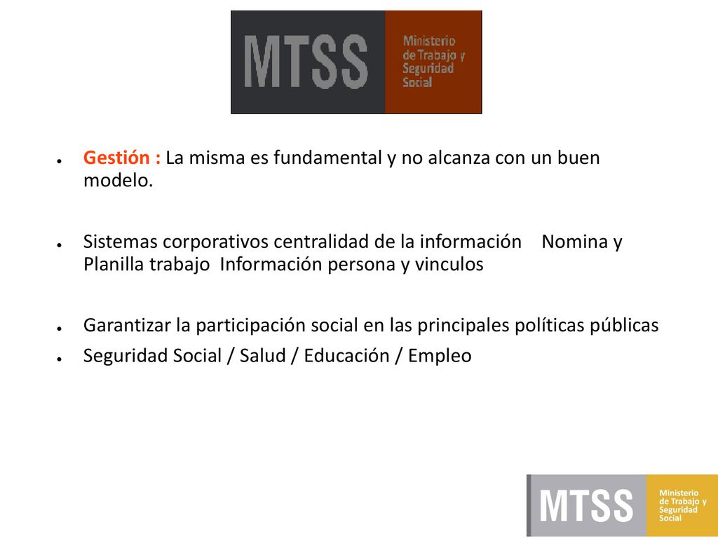 Gestión : La misma es fundamental y no alcanza con un buen modelo.