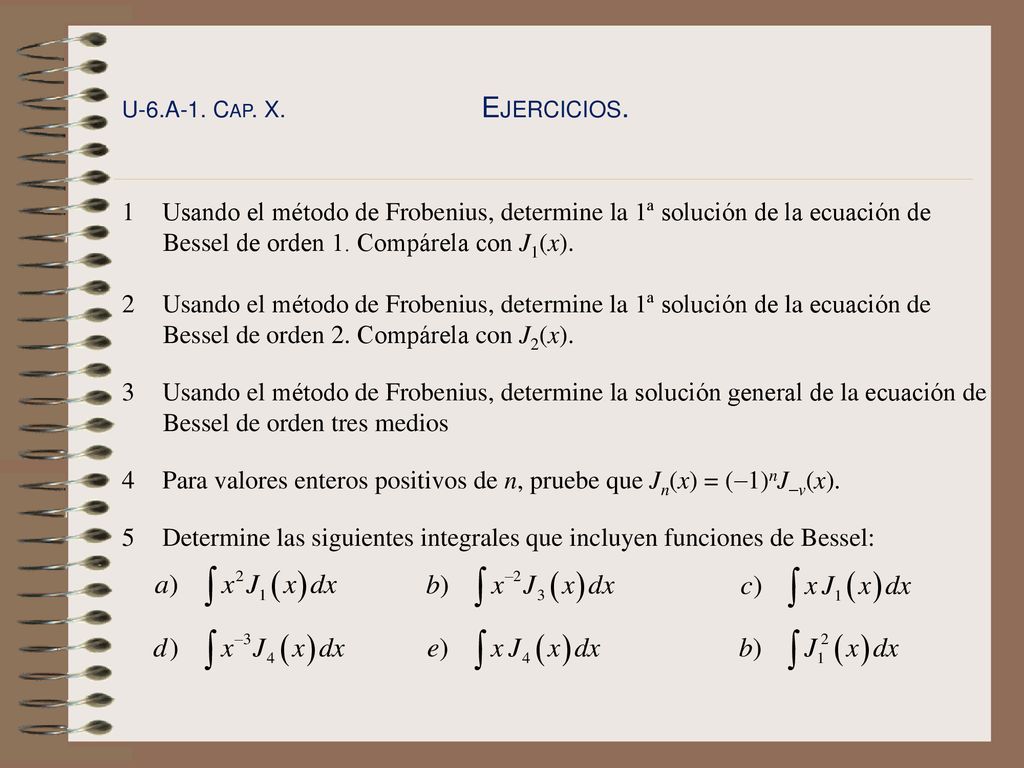 4 Para valores enteros positivos de n, pruebe que Jn(x) = (1)nJv(x).