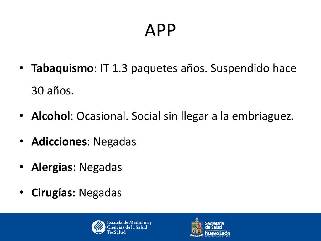 APP Tabaquismo: IT 1.3 paquetes años. Suspendido hace 30 años.