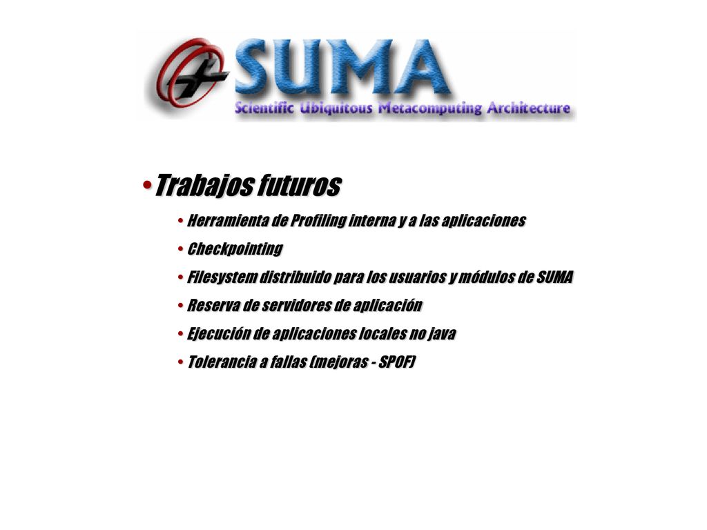 Trabajos futuros Herramienta de Profiling interna y a las aplicaciones