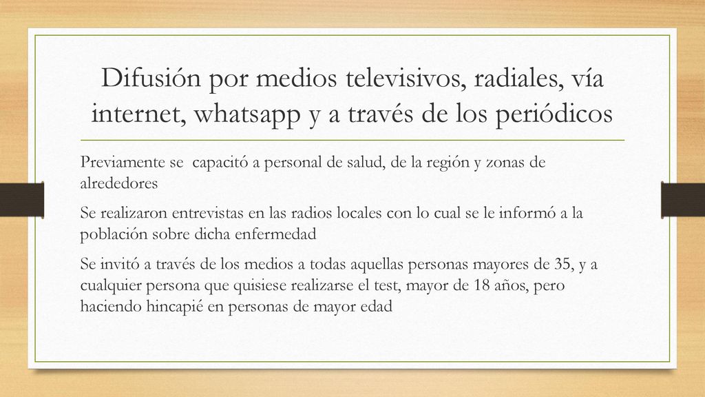 Difusión por medios televisivos, radiales, vía internet, whatsapp y a través de los periódicos