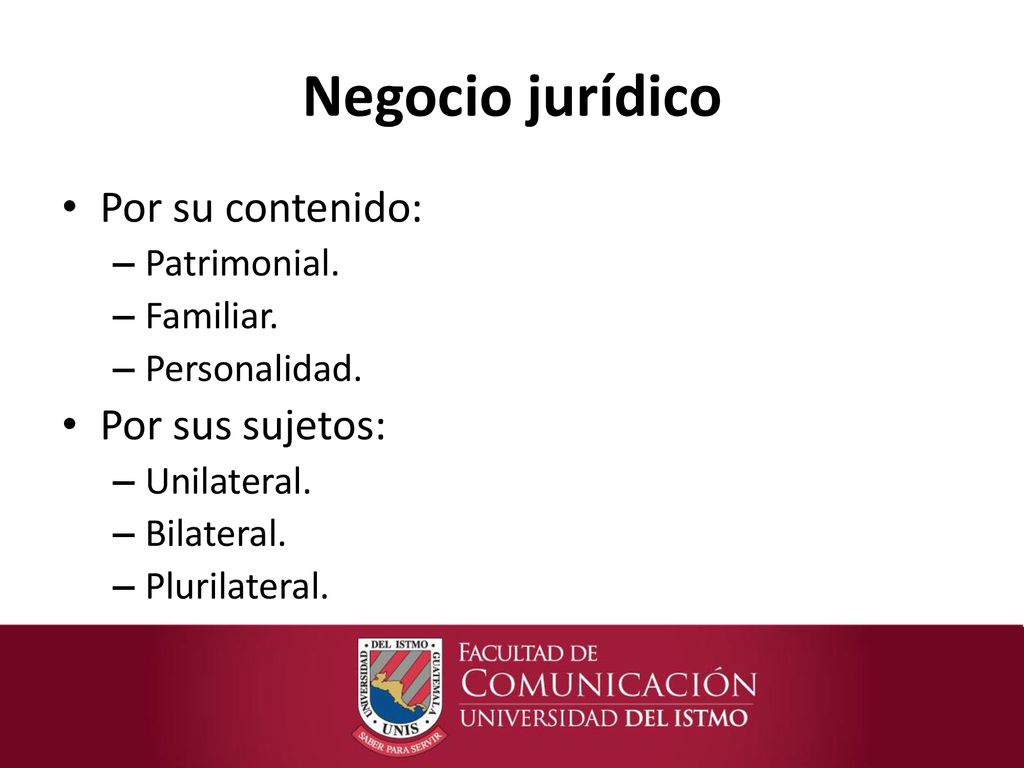 Negocio jurídico Por su contenido: Por sus sujetos: Patrimonial.