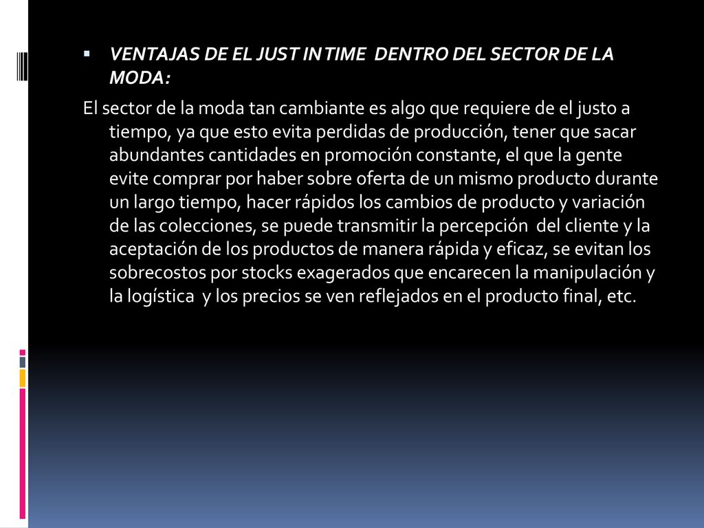 VENTAJAS DE EL JUST IN TIME DENTRO DEL SECTOR DE LA MODA: