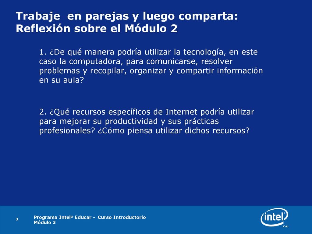 Trabaje en parejas y luego comparta: Reflexión sobre el Módulo 2