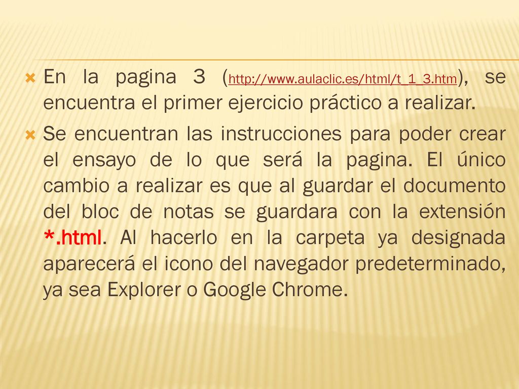 En la pagina 3 (  aulaclic. es/html/t_1_3