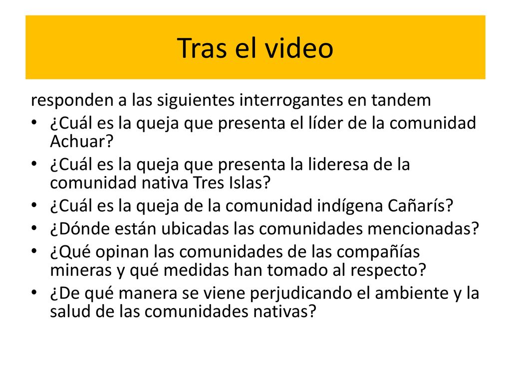Tras el video responden a las siguientes interrogantes en tandem