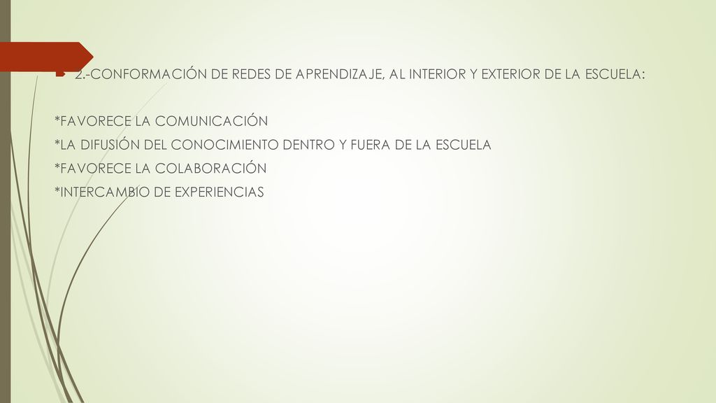 2.-CONFORMACIÓN DE REDES DE APRENDIZAJE, AL INTERIOR Y EXTERIOR DE LA ESCUELA: