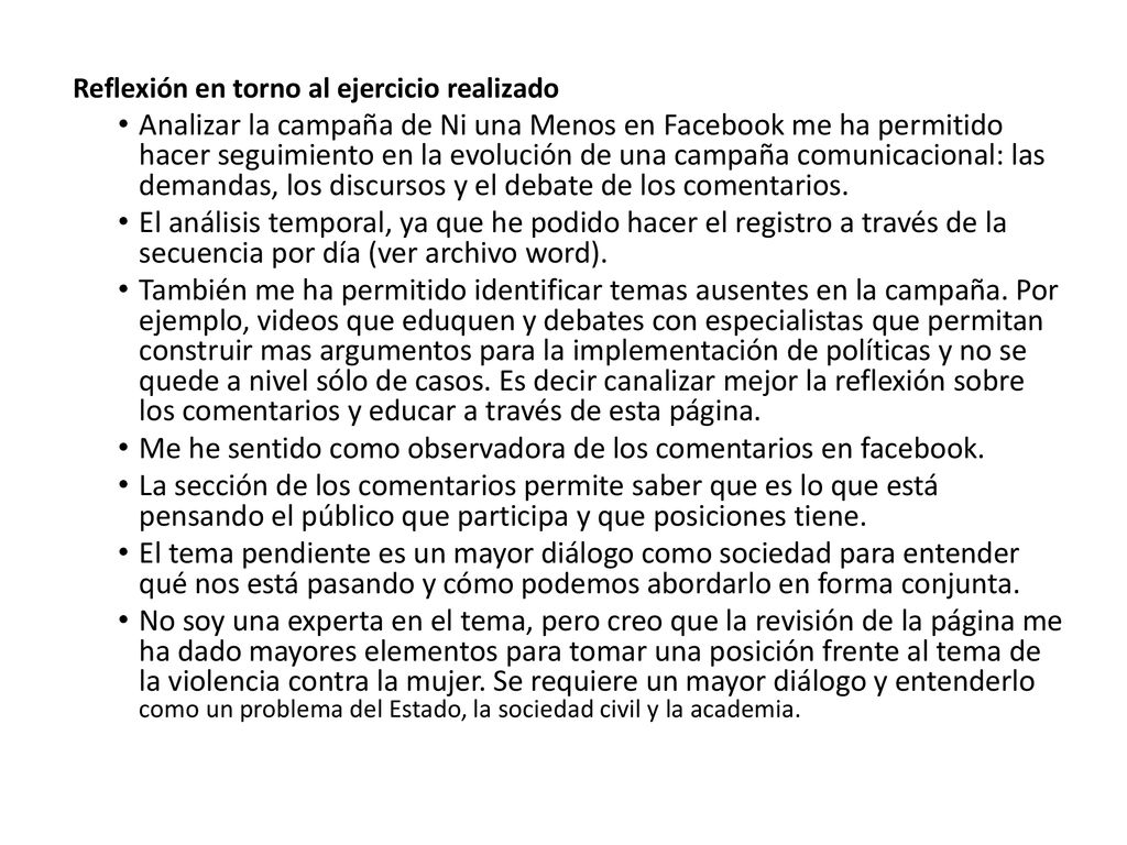 Me he sentido como observadora de los comentarios en facebook.