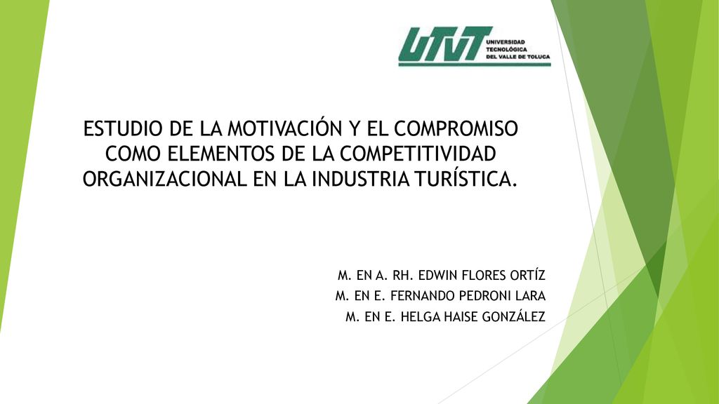 ESTUDIO DE LA MOTIVACIÓN Y EL COMPROMISO COMO ELEMENTOS DE LA COMPETITIVIDAD ORGANIZACIONAL EN LA INDUSTRIA TURÍSTICA.