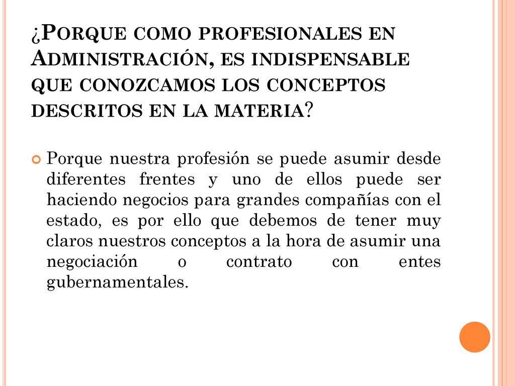 ¿Porque como profesionales en Administración, es indispensable que conozcamos los conceptos descritos en la materia