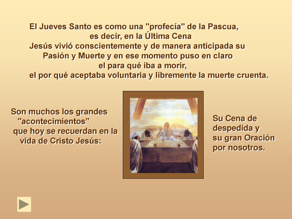 El Jueves Santo es como una profecía de la Pascua,