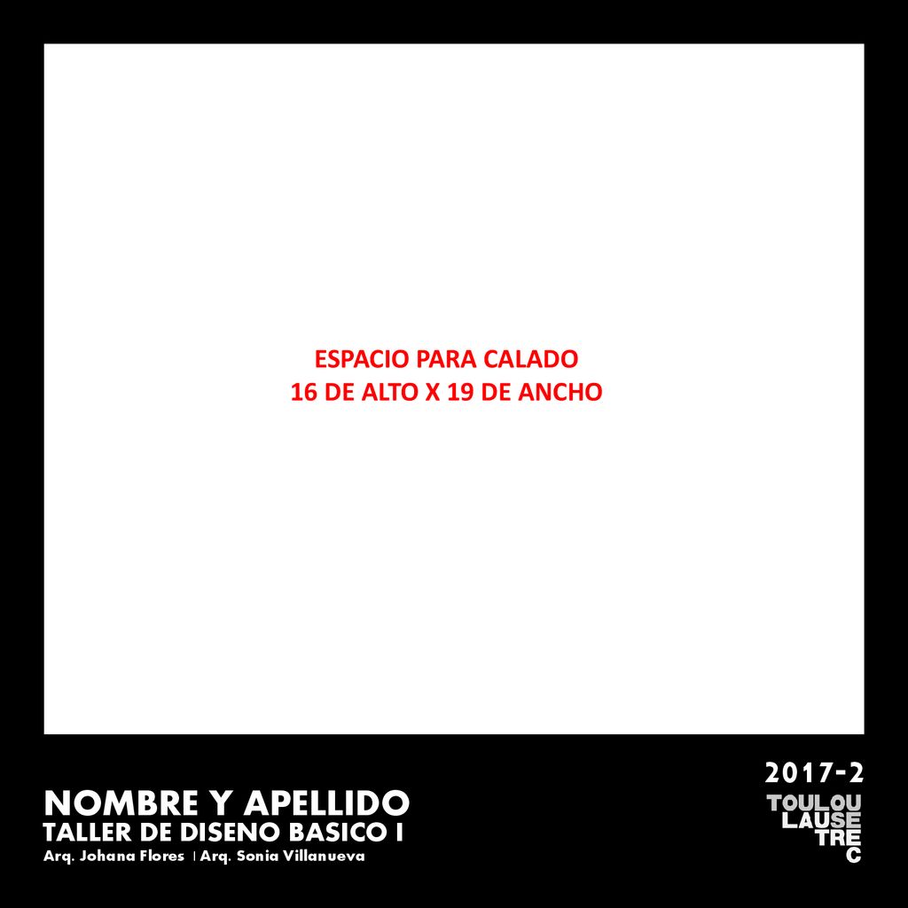 NOMBRE Y APELLIDO ESPACIO PARA CALADO 16 DE ALTO X 19 DE ANCHO