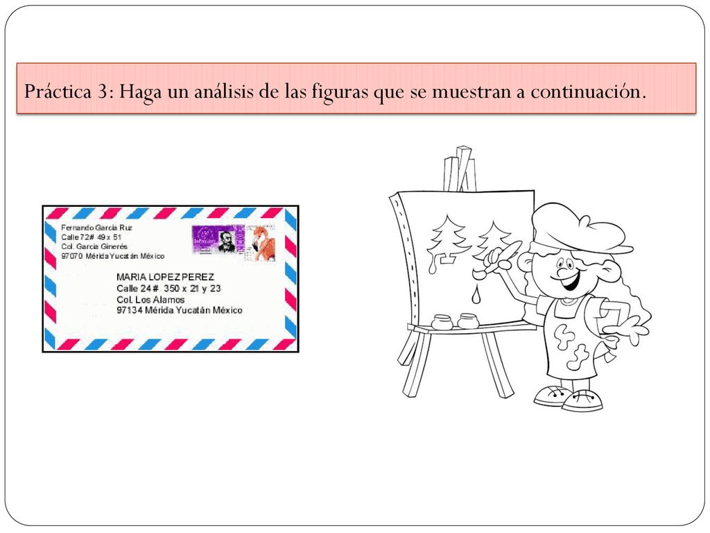 Práctica 3: Haga un análisis de las figuras que se muestran a continuación.