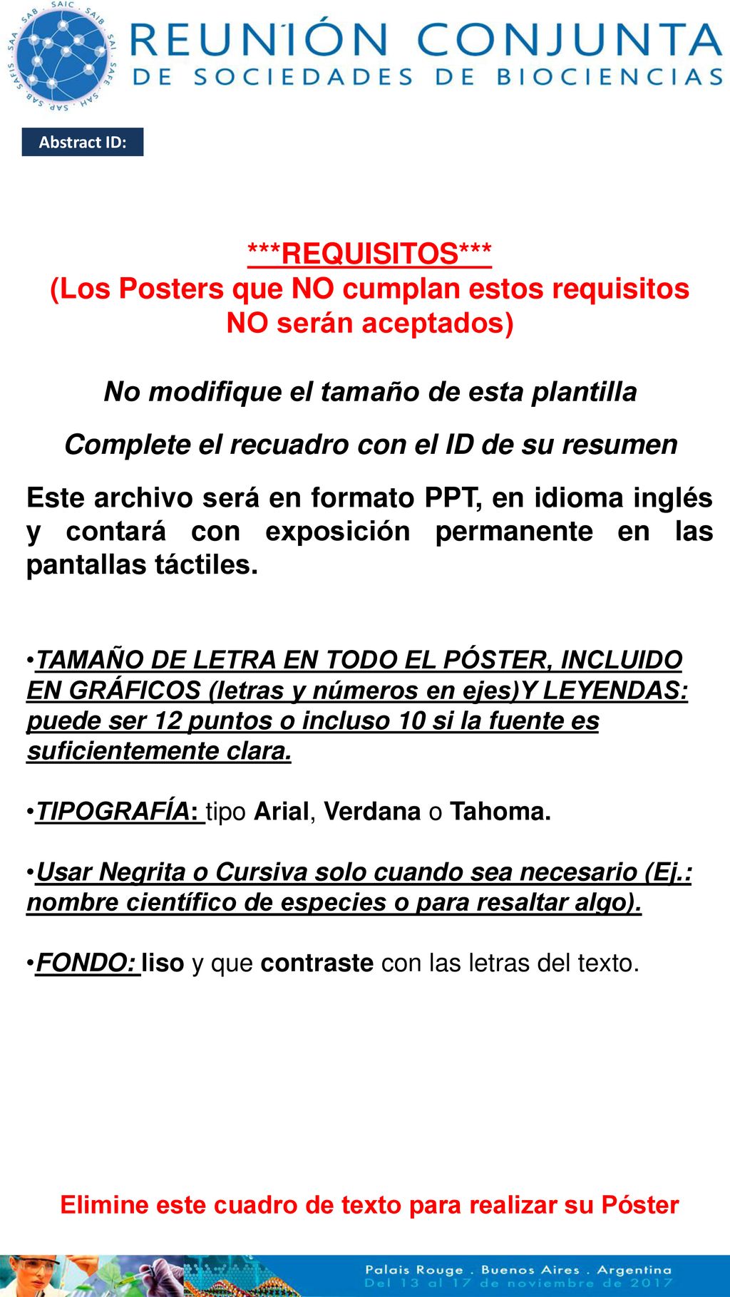 (Los Posters que NO cumplan estos requisitos NO serán aceptados)