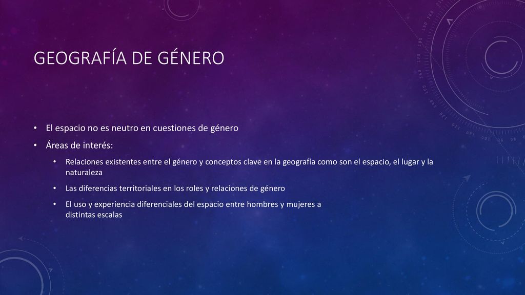 GEOGRAFÍA DE GÉNERO El espacio no es neutro en cuestiones de género