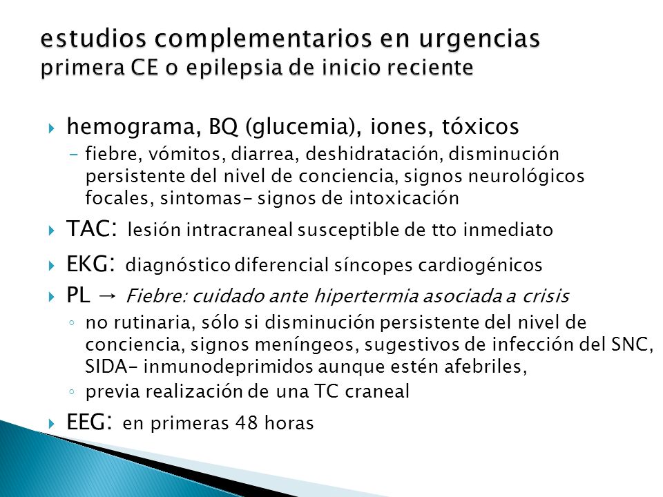 estudios complementarios en urgencias primera CE o epilepsia de inicio reciente