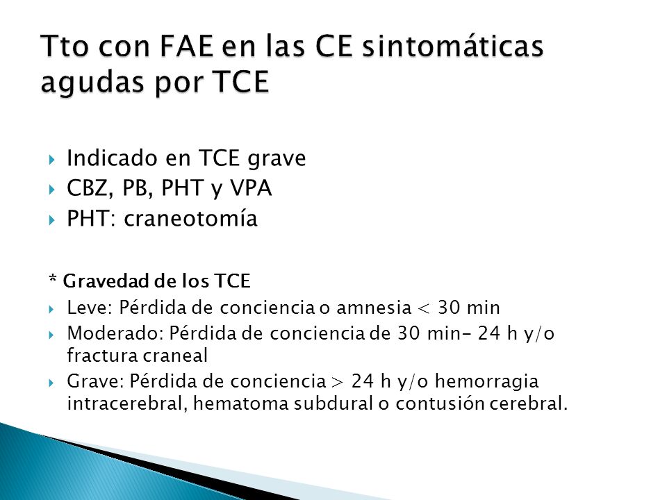 Tto con FAE en las CE sintomáticas agudas por TCE