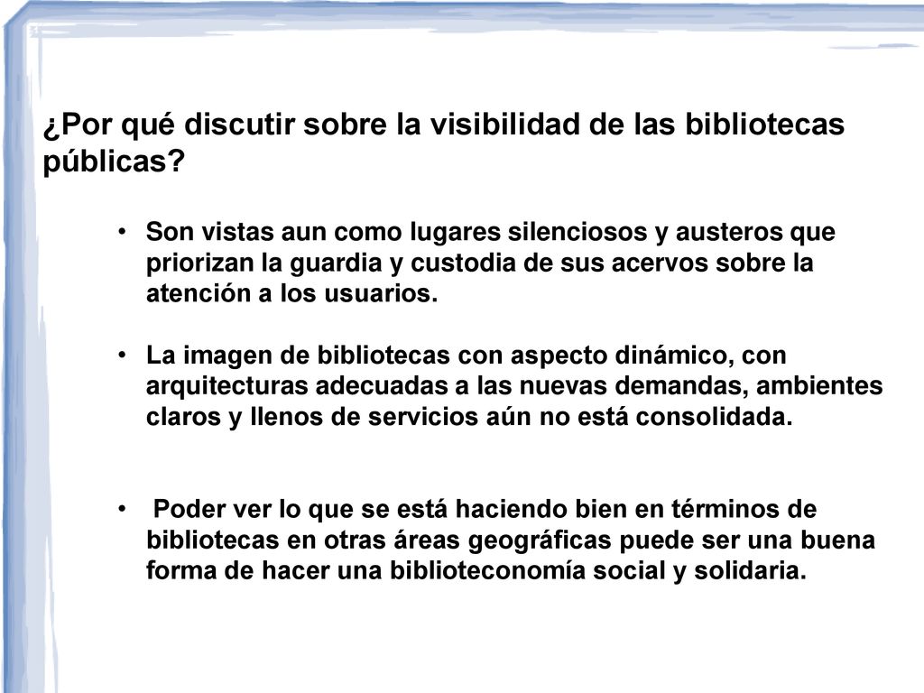 ¿Por qué discutir sobre la visibilidad de las bibliotecas públicas
