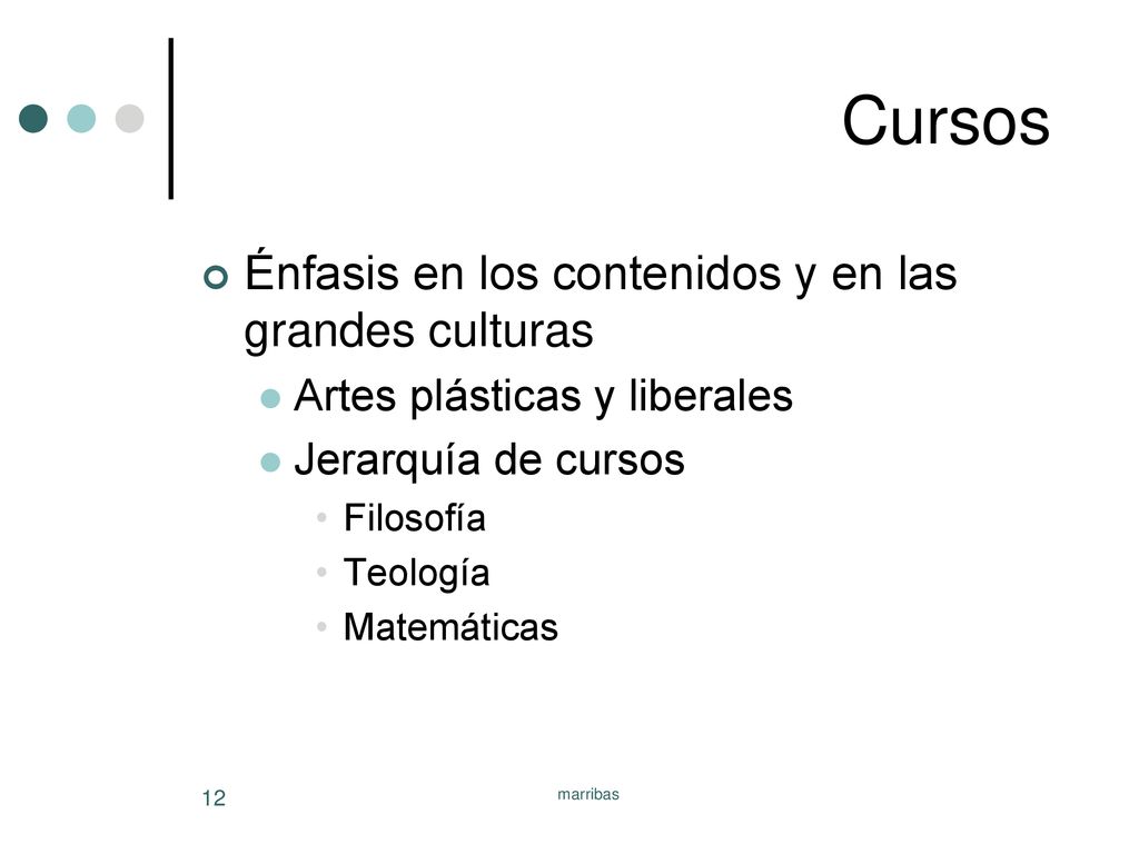 Cursos Énfasis en los contenidos y en las grandes culturas