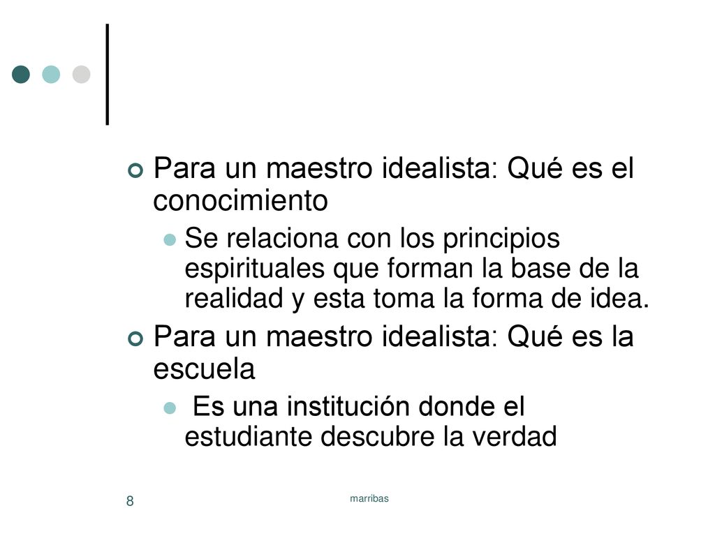 Para un maestro idealista: Qué es el conocimiento