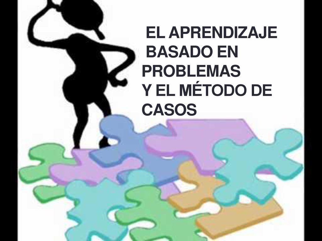 El aprendizaje basado en problemas y el método de casos