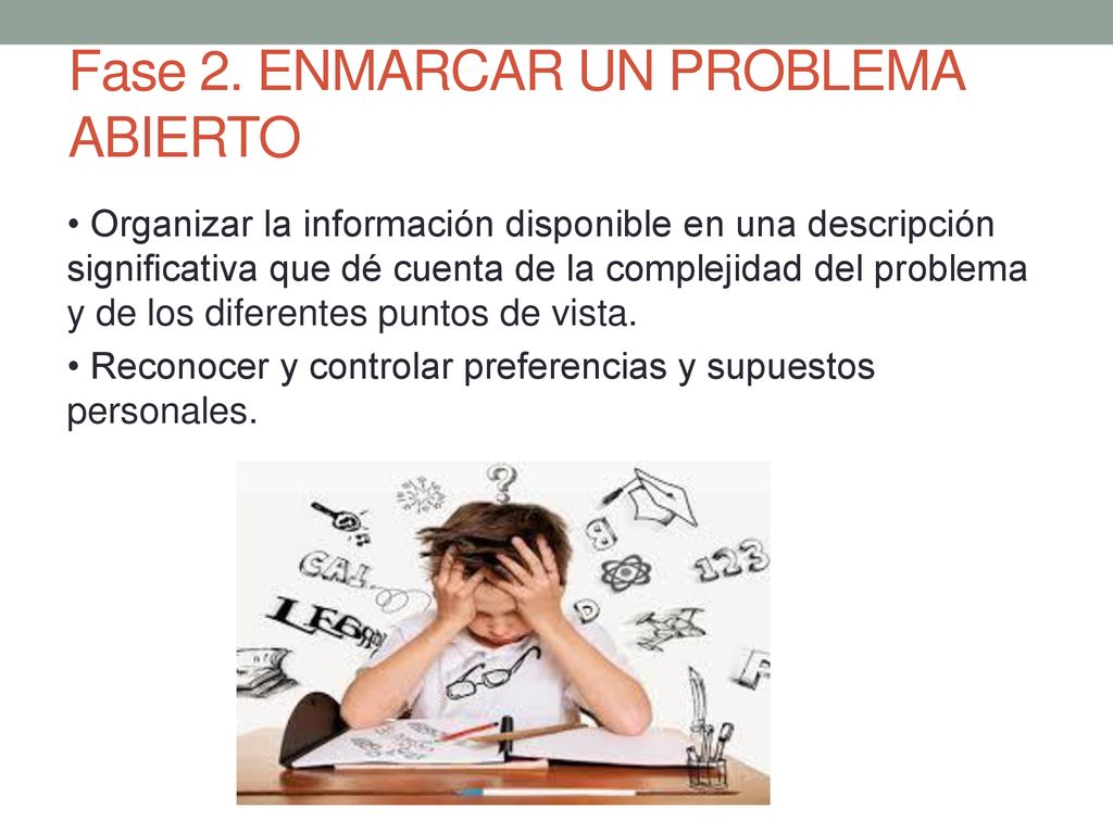 Fase 2. ENMARCAR UN PROBLEMA ABIERTO