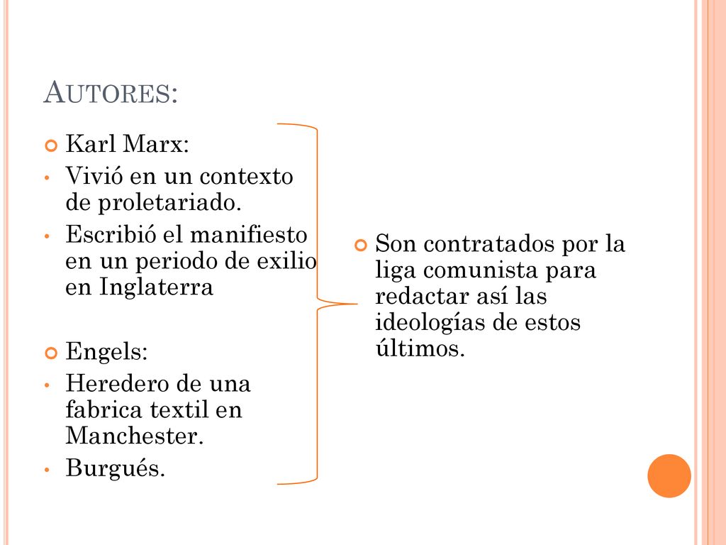 Autores: Karl Marx: Vivió en un contexto de proletariado.
