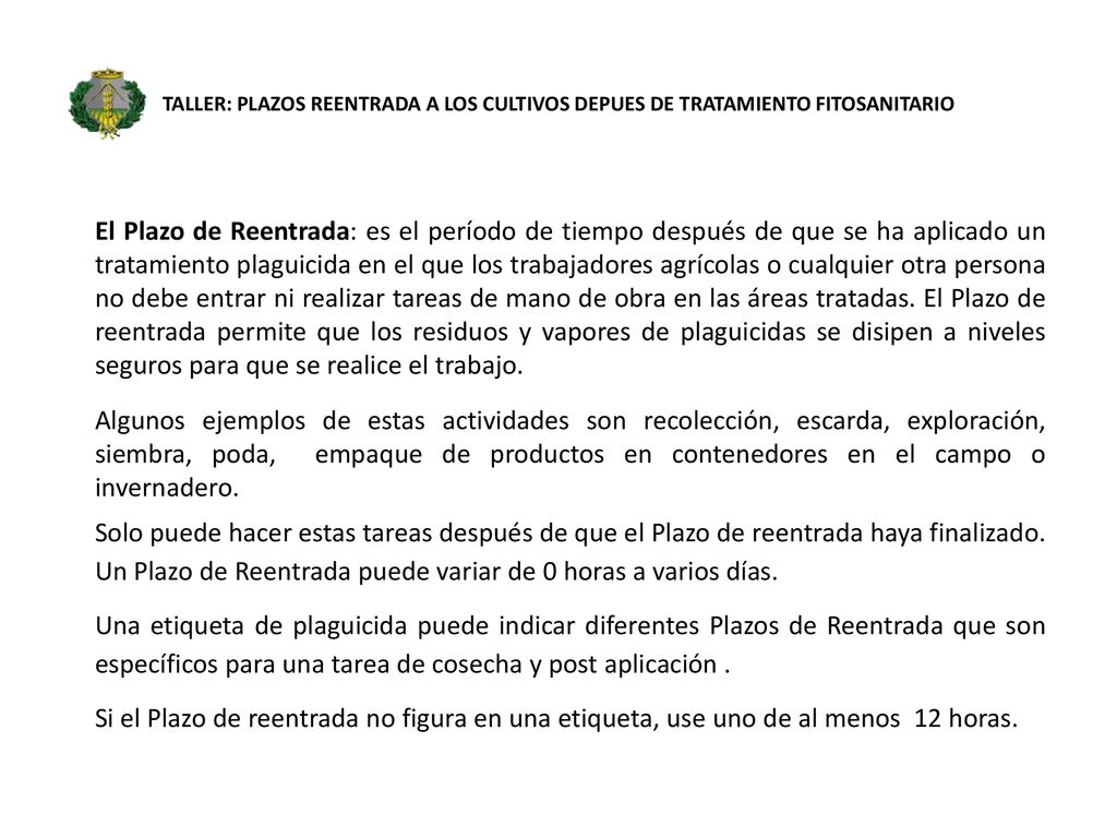 TALLER: PLAZOS REENTRADA A LOS CULTIVOS DEPUES DE TRATAMIENTO FITOSANITARIO