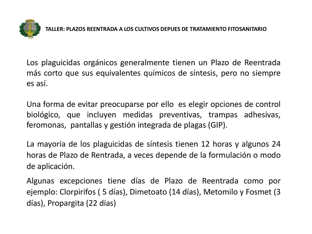 TALLER: PLAZOS REENTRADA A LOS CULTIVOS DEPUES DE TRATAMIENTO FITOSANITARIO