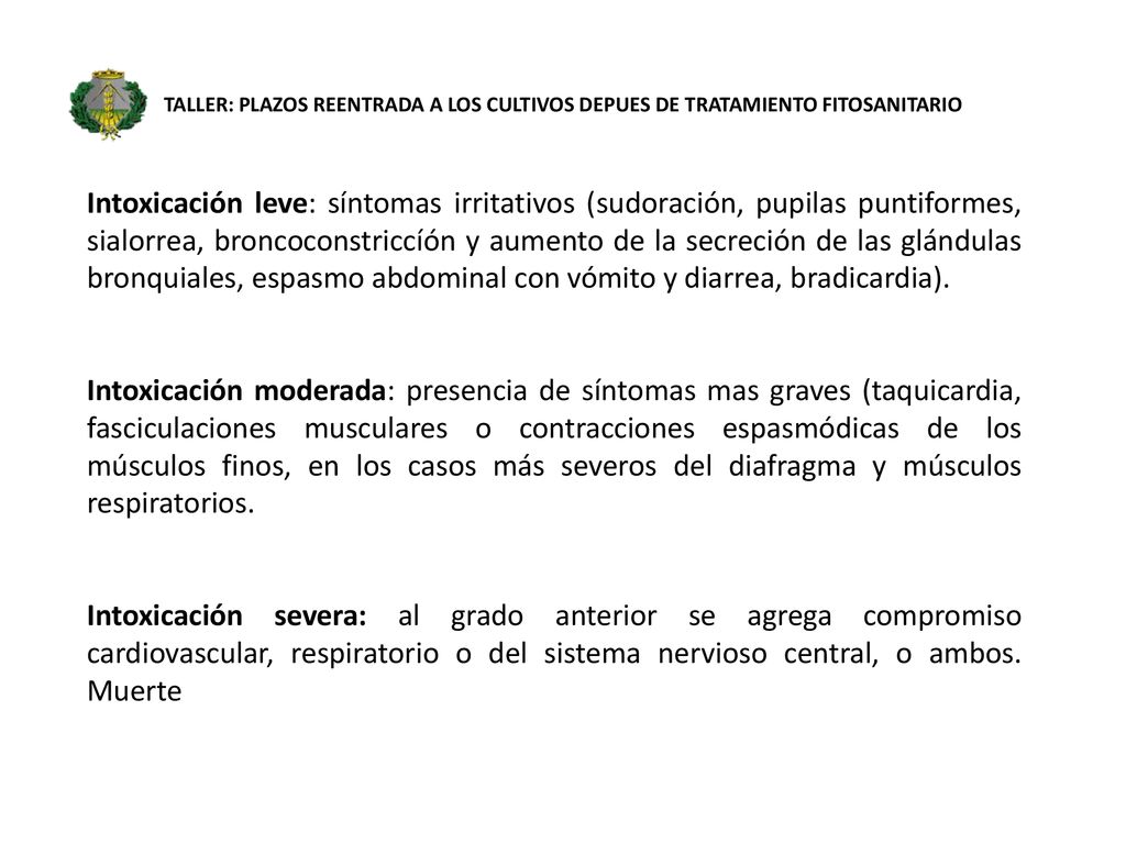 TALLER: PLAZOS REENTRADA A LOS CULTIVOS DEPUES DE TRATAMIENTO FITOSANITARIO