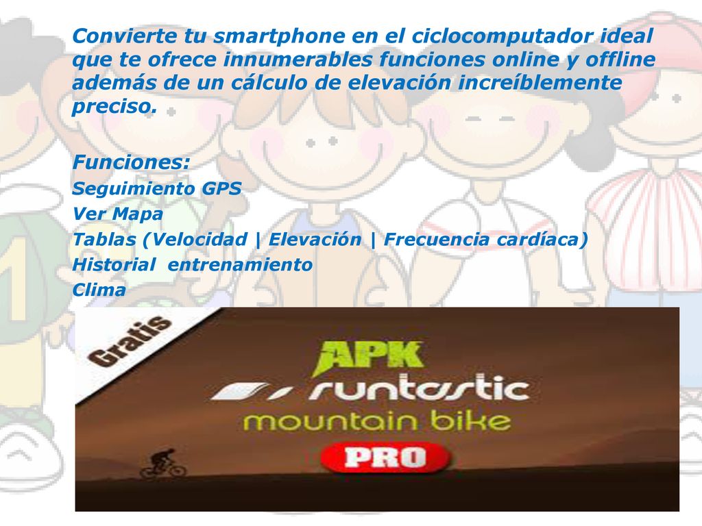 Convierte tu smartphone en el ciclocomputador ideal que te ofrece innumerables funciones online y offline además de un cálculo de elevación increíblemente preciso.