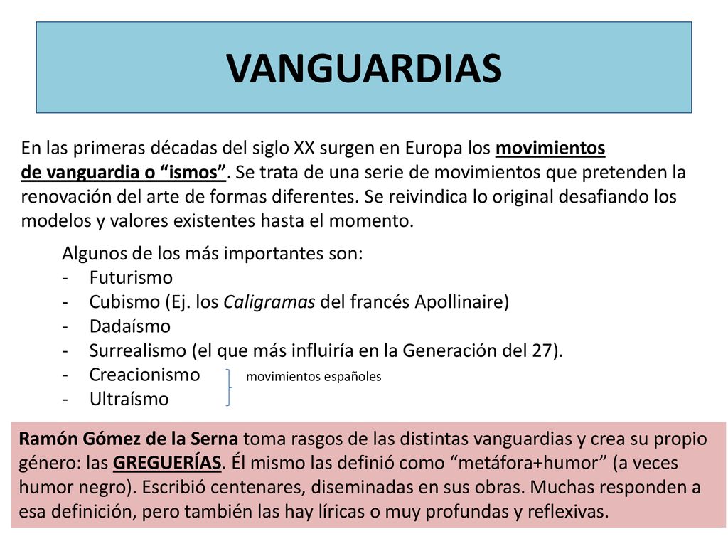 VANGUARDIAS En las primeras décadas del siglo XX surgen en Europa los movimientos.
