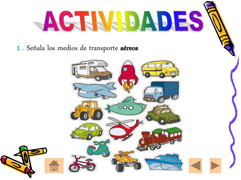 ACTIVIDADES 1 . Señala los medios de transporte aéreos