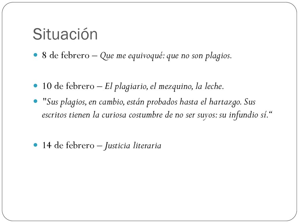 Situación 8 de febrero – Que me equivoqué: que no son plagios.