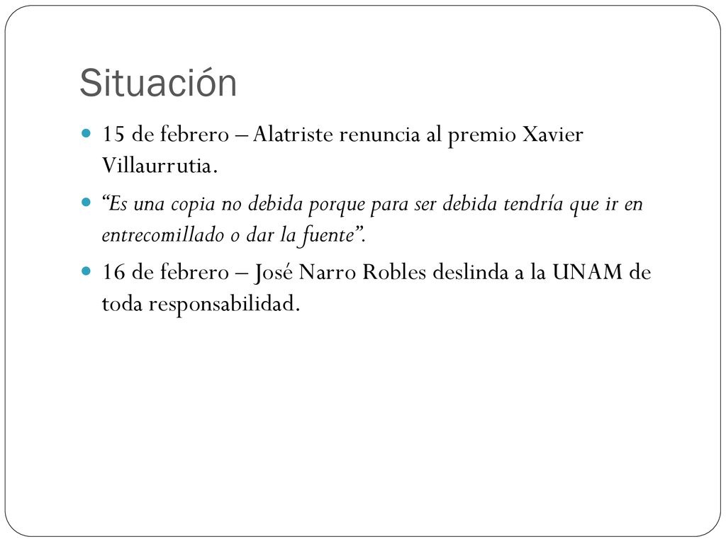 Situación 15 de febrero – Alatriste renuncia al premio Xavier Villaurrutia.
