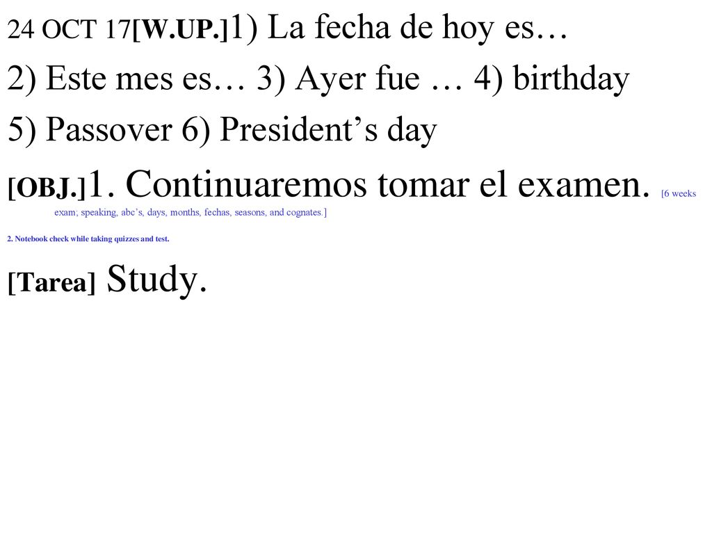 2) Este mes es… 3) Ayer fue … 4) birthday