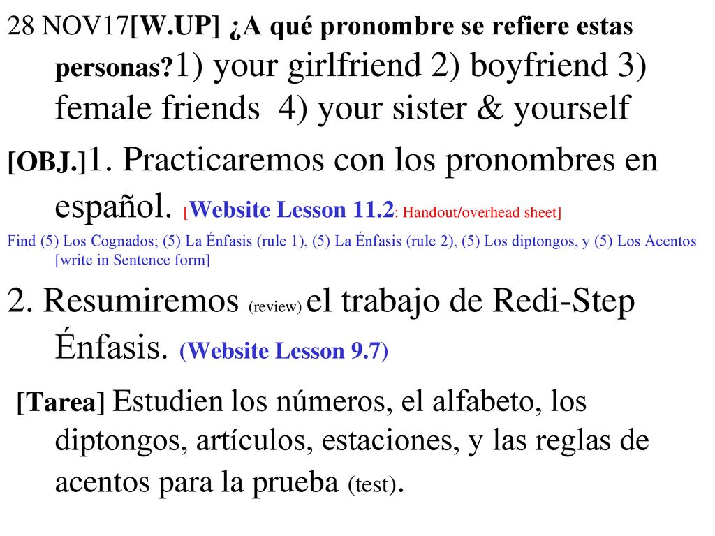 28 NOV17[W. UP] ¿A qué pronombre se refiere estas personas