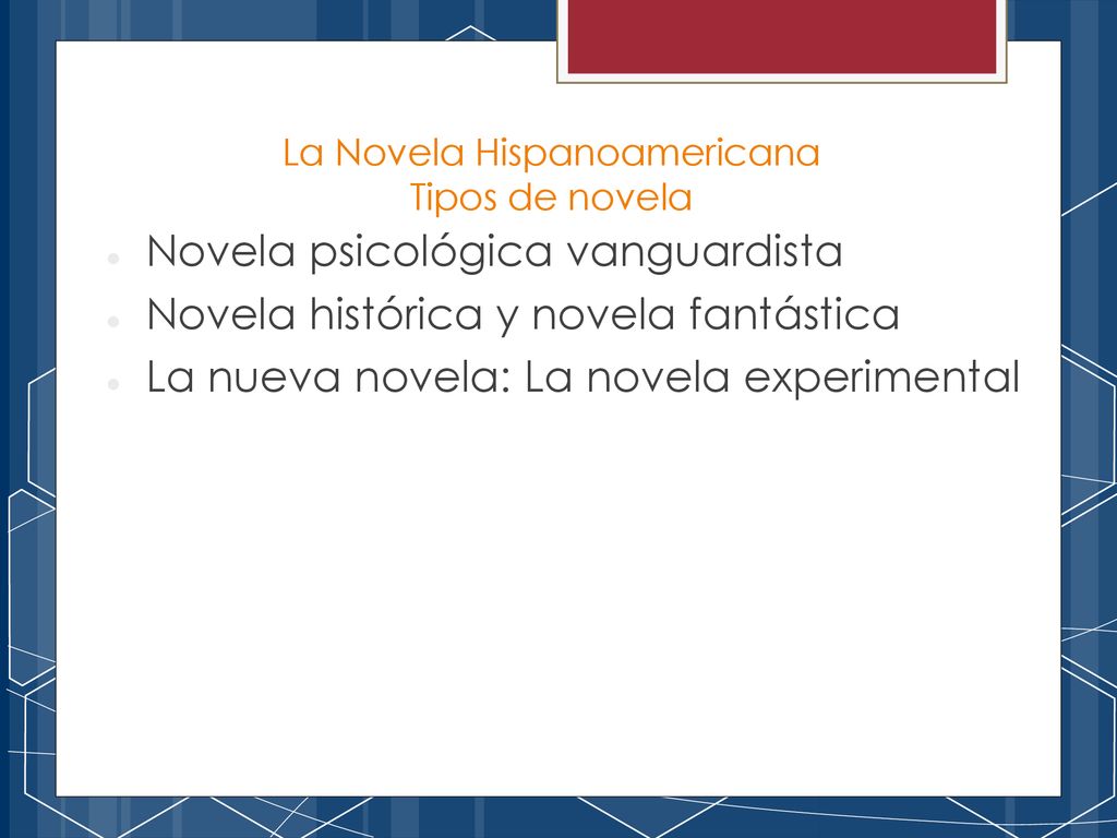 La Novela Hispanoamericana Tipos de novela