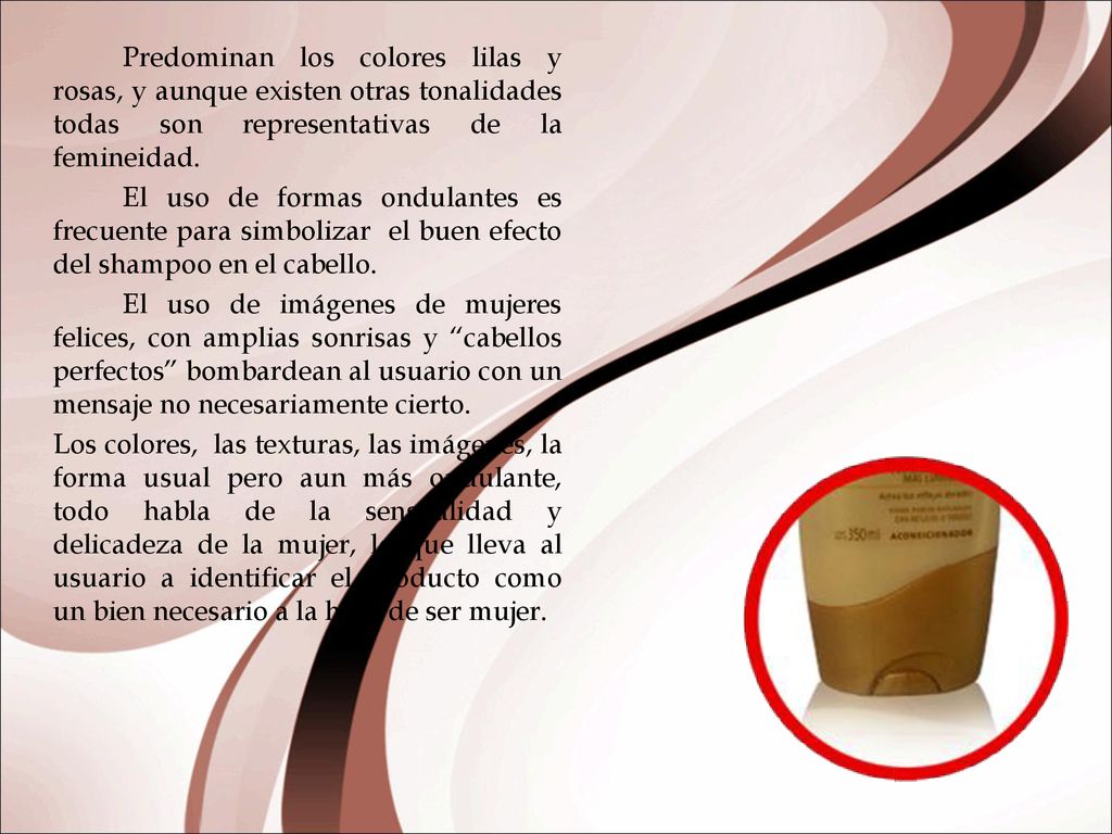 Predominan los colores lilas y rosas, y aunque existen otras tonalidades todas son representativas de la femineidad.