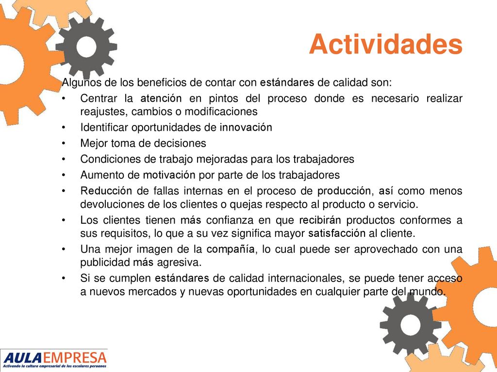 Actividades Algunos de los beneficios de contar con estándares de calidad son: