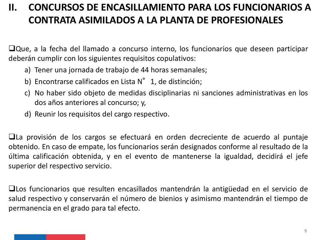 CONCURSOS DE ENCASILLAMIENTO PARA LOS FUNCIONARIOS A CONTRATA ASIMILADOS A LA PLANTA DE PROFESIONALES